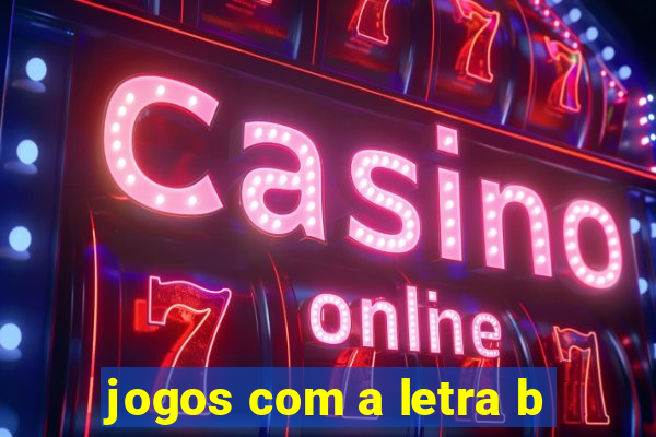 jogos com a letra b