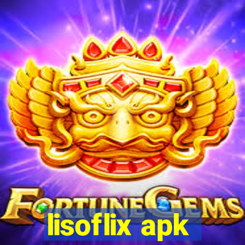 lisoflix apk