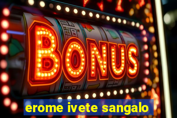 erome ivete sangalo