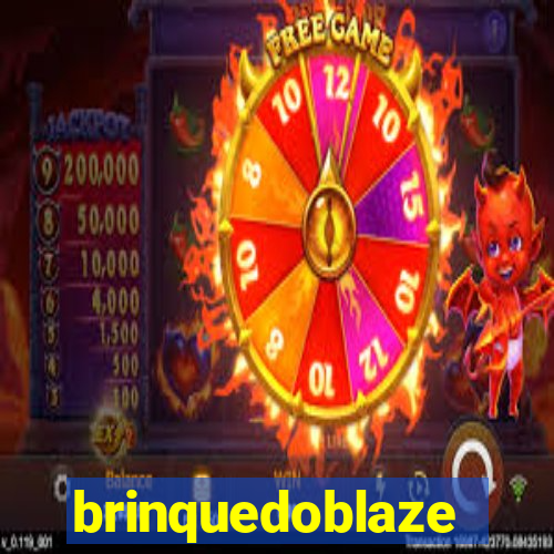 brinquedoblaze