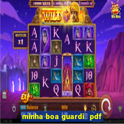 minha boa guardi鑼 pdf