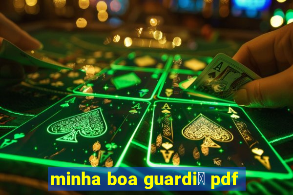 minha boa guardi鑼 pdf