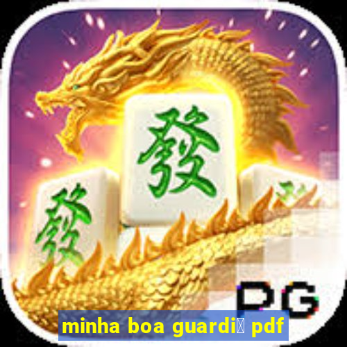 minha boa guardi鑼 pdf