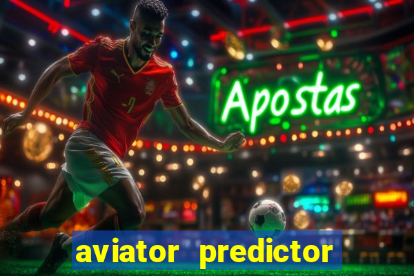 aviator predictor v4.0 activation code