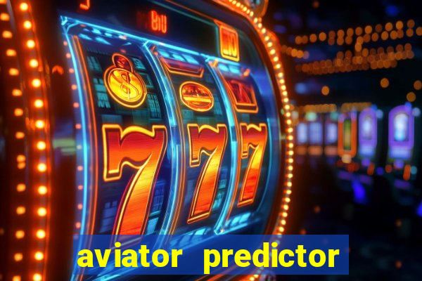 aviator predictor v4.0 activation code