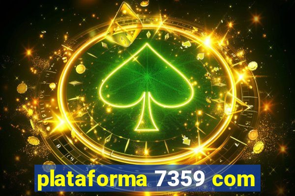 plataforma 7359 com