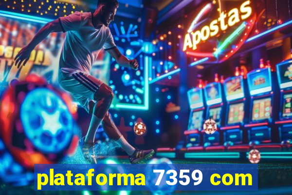 plataforma 7359 com