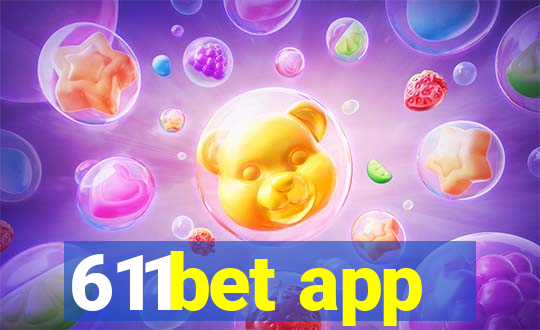 611bet app