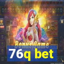 76q bet