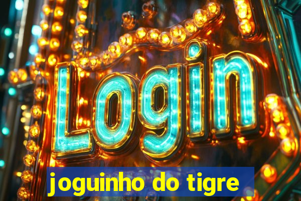 joguinho do tigre