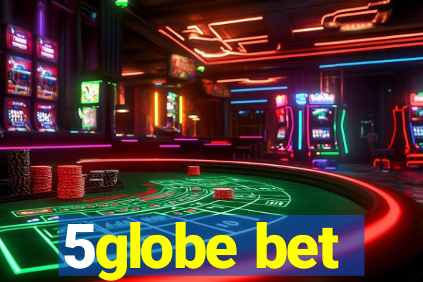 5globe bet