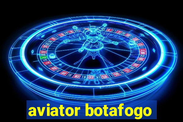 aviator botafogo