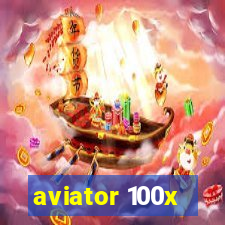 aviator 100x