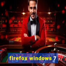 firefox windows 7