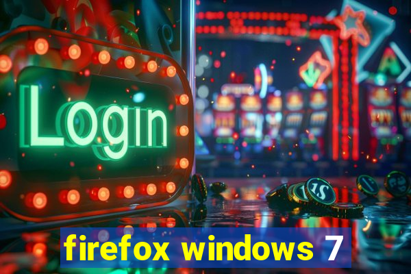 firefox windows 7