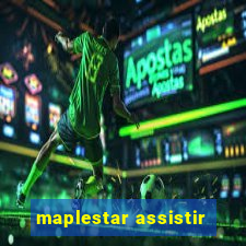 maplestar assistir