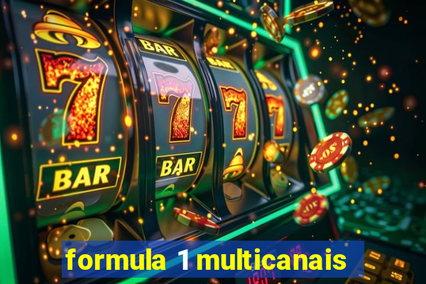 formula 1 multicanais