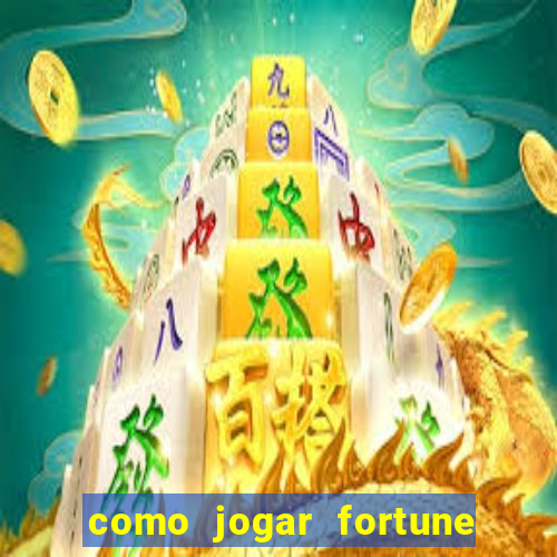 como jogar fortune tiger sem depositar