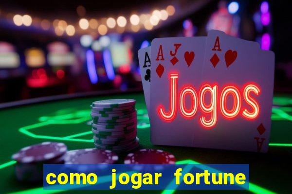 como jogar fortune tiger sem depositar