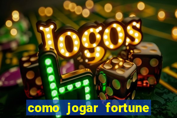 como jogar fortune tiger sem depositar