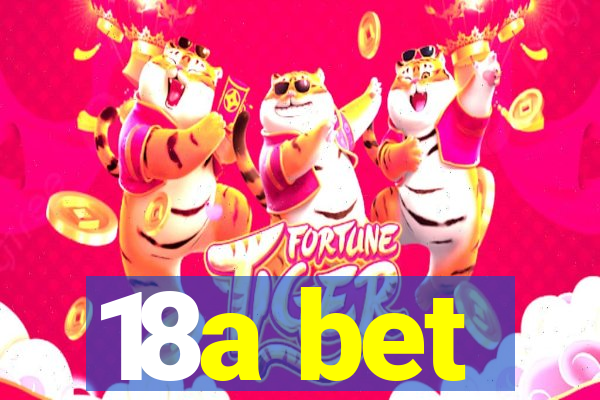 18a bet