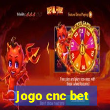 jogo cnc bet