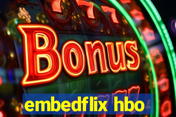 embedflix hbo