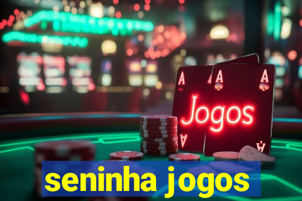 seninha jogos