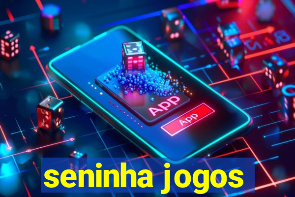 seninha jogos