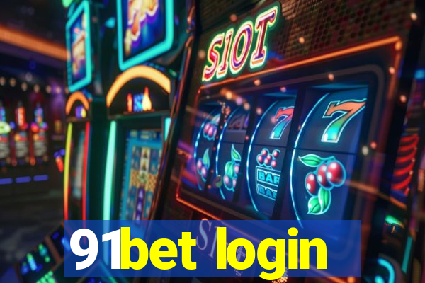 91bet login