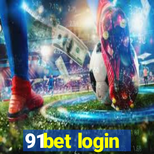 91bet login