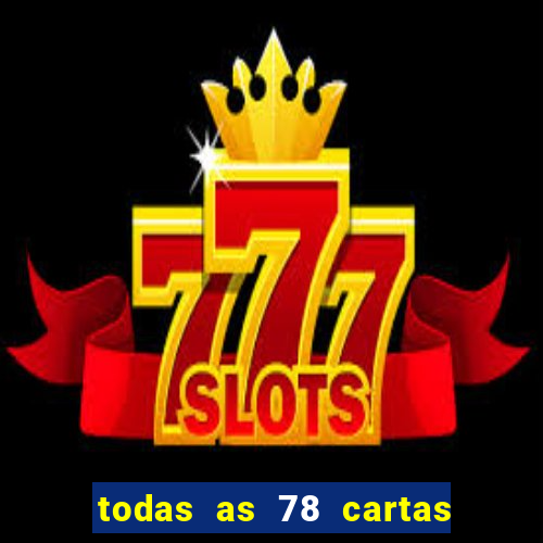 todas as 78 cartas do tarot