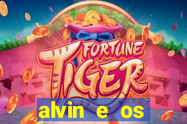 alvin e os esquilos 3 rede canais