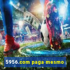 5956.com paga mesmo