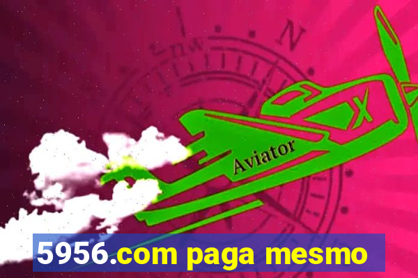 5956.com paga mesmo