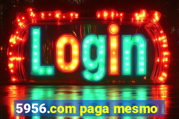 5956.com paga mesmo