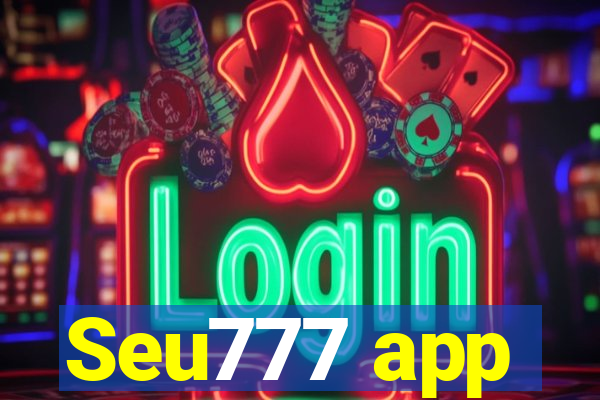 Seu777 app