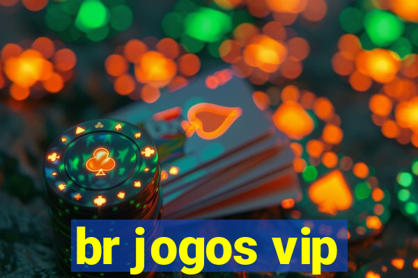 br jogos vip