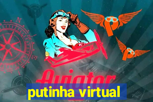 putinha virtual