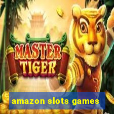 amazon slots games