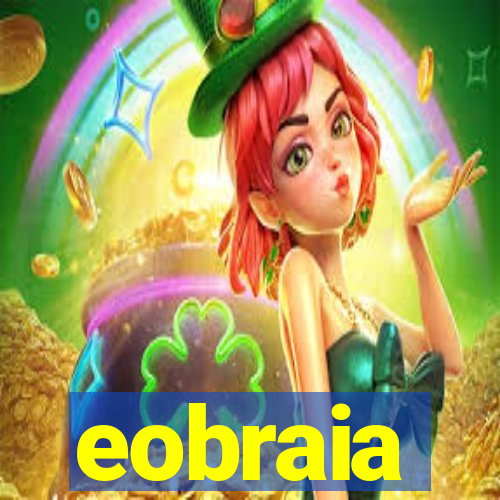 eobraia