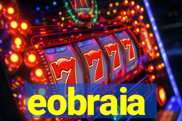 eobraia