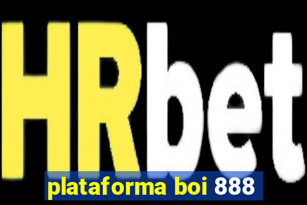 plataforma boi 888