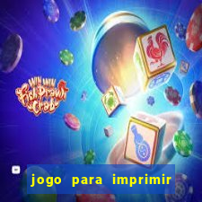 jogo para imprimir e montar