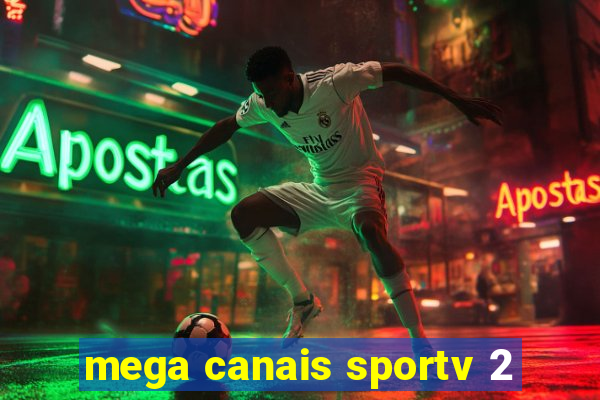 mega canais sportv 2