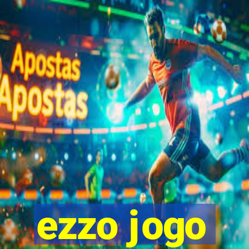 ezzo jogo