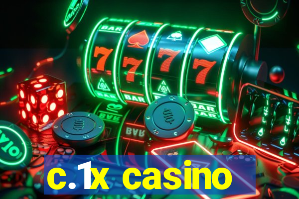 c.1x casino