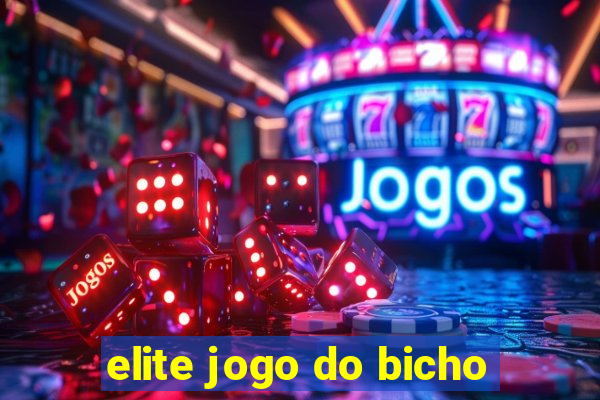 elite jogo do bicho