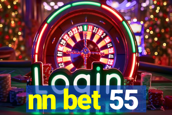 nn bet 55