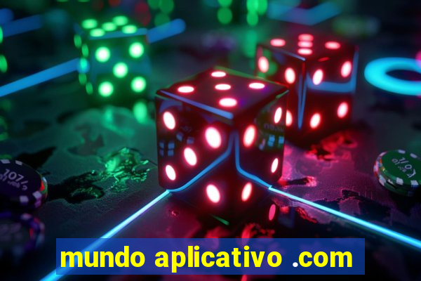 mundo aplicativo .com